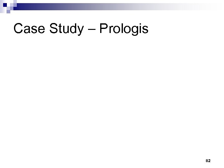 Case Study – Prologis 82 