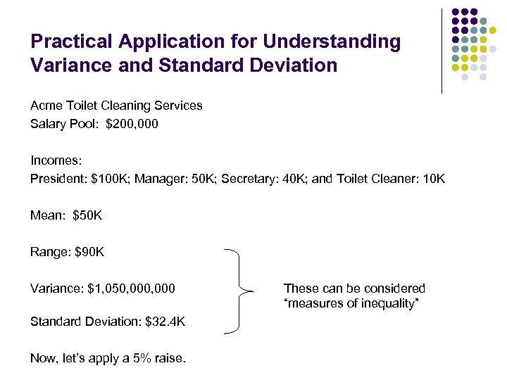 Practical Application for Understanding Variance and Standard Deviation Acme Toilet Cleaning Services Salary Pool: