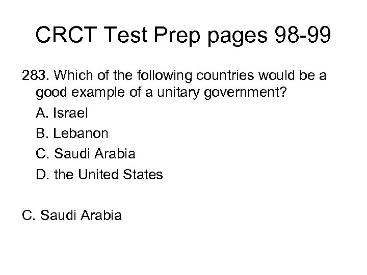 CRCT Test Prep pages 98 -99 283. Which of the following countries would be