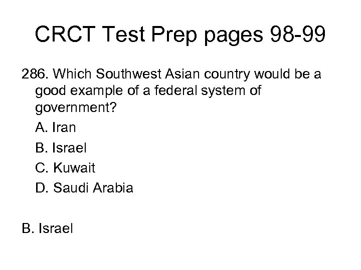 CRCT Test Prep pages 98 -99 286. Which Southwest Asian country would be a