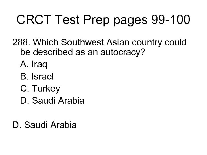 CRCT Test Prep pages 99 -100 288. Which Southwest Asian country could be described