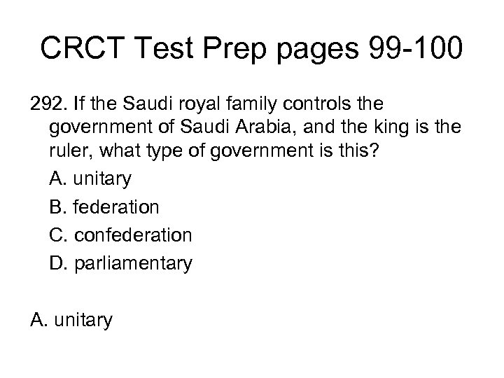 CRCT Test Prep pages 99 -100 292. If the Saudi royal family controls the