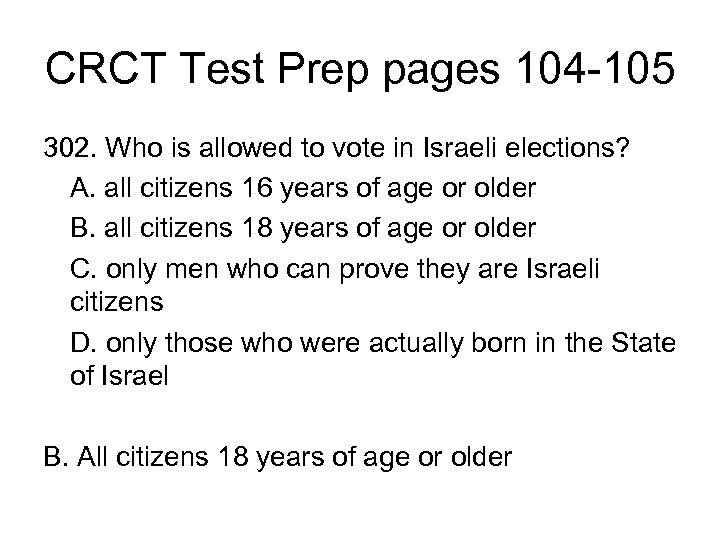 CRCT Test Prep pages 104 -105 302. Who is allowed to vote in Israeli