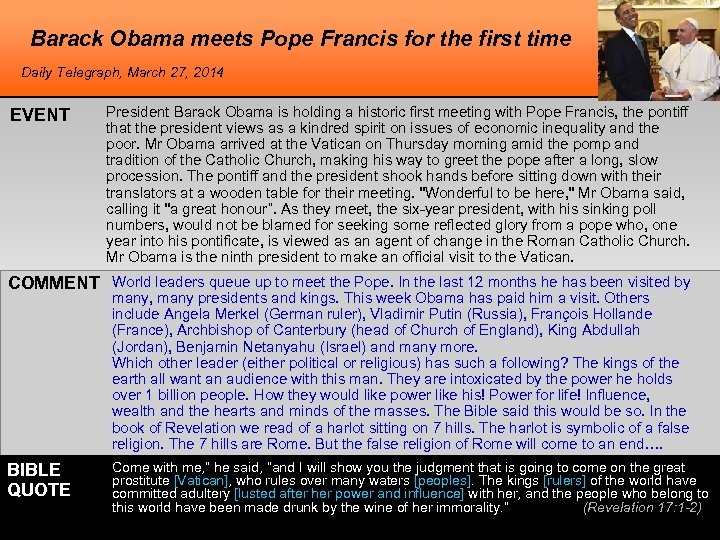 Barack Obama meets Pope Francis for the first time Daily Telegraph, March 27, 2014