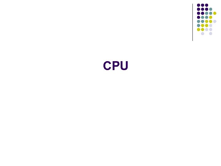 CPU 
