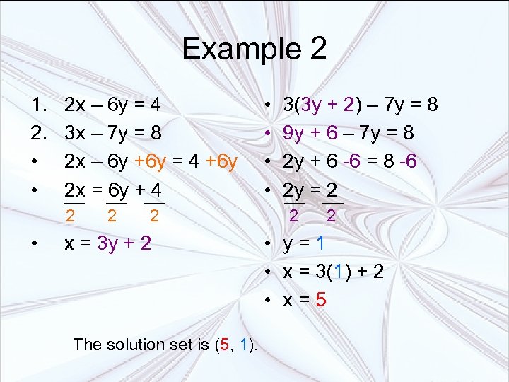 Example 2 1. 2. • • 2 x – 6 y = 4 3