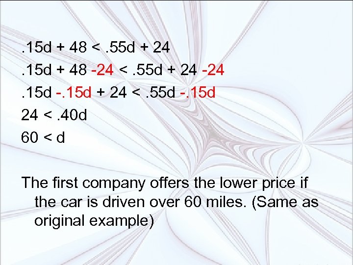 . 15 d + 48 <. 55 d + 24. 15 d + 48