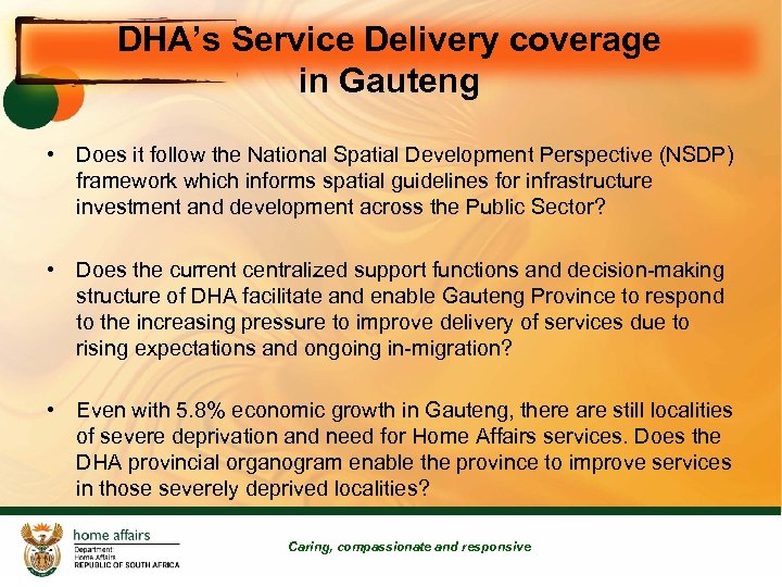 DHA’s Service Delivery coverage in Gauteng • Does it follow the National Spatial Development