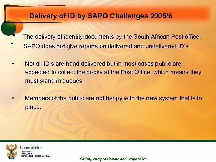 Delivery of ID by SAPO Challenges 2005/6 • The delivery of identity documents by