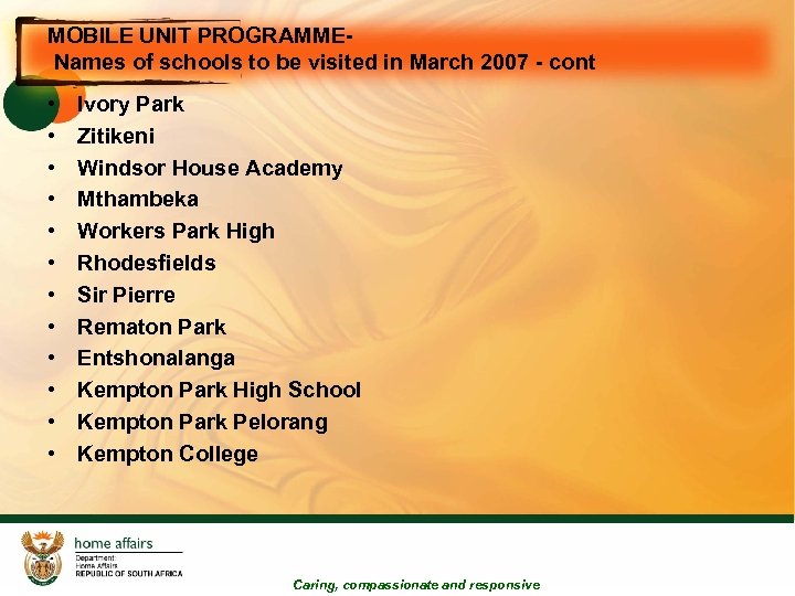 MOBILE UNIT PROGRAMMENames of schools to be visited in March 2007 - cont •