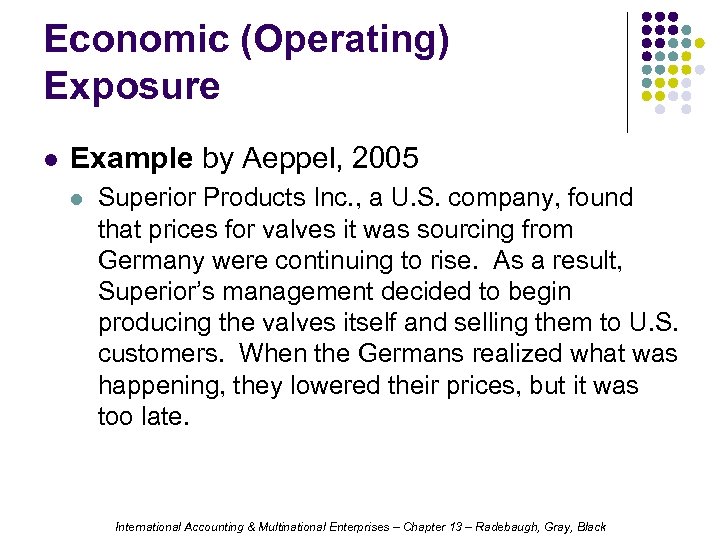 Economic (Operating) Exposure l Example by Aeppel, 2005 l Superior Products Inc. , a