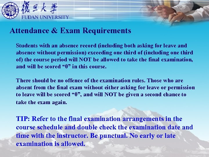 Attendance & Exam Requirements Students with an absence record (including both asking for leave