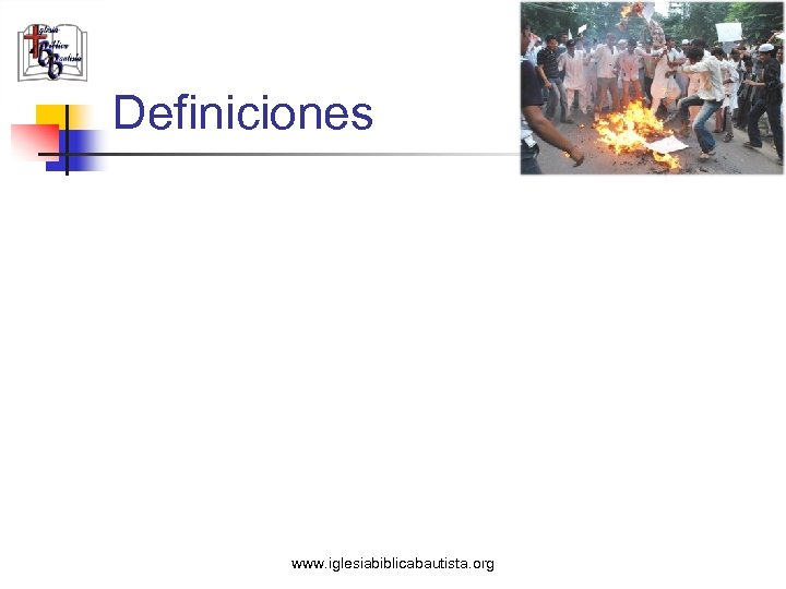 Definiciones www. iglesiabiblicabautista. org 