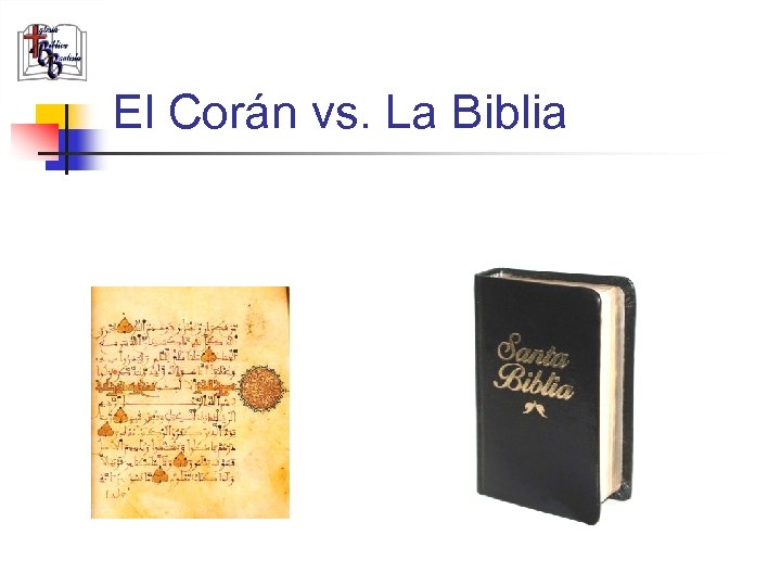 El Corán vs. La Biblia 