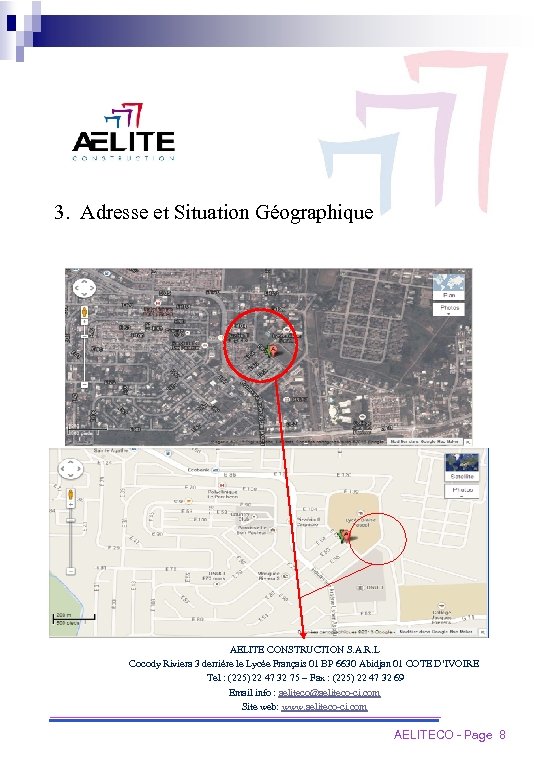 3. Adresse et Situation Géographique AELITE CONSTRUCTION S. A. R. L Cocody Riviera 3