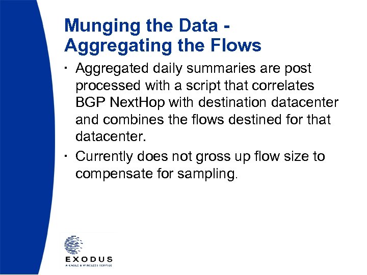 Munging the Data Aggregating the Flows 