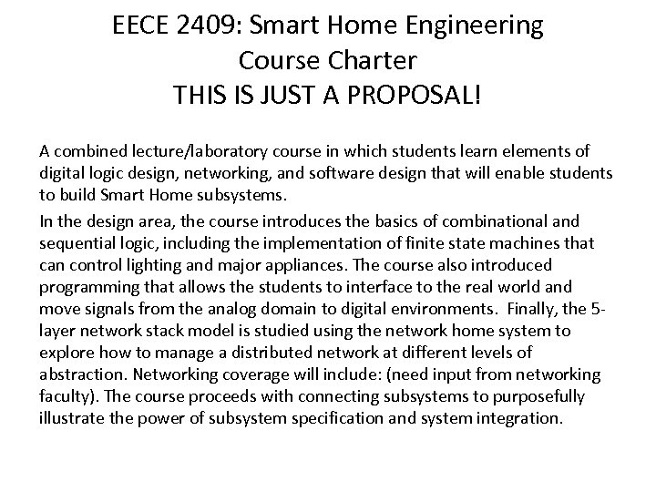 EECE 2409: Smart Home Engineering Course Charter THIS IS JUST A PROPOSAL! A combined