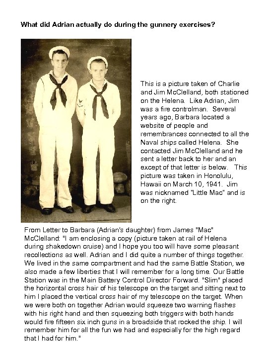 What did Adrian actually do during the gunnery exercises? This is a picture taken