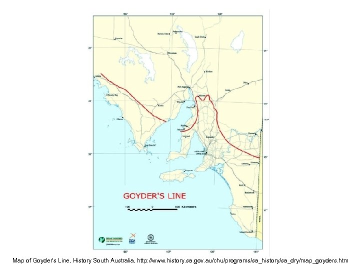 Map of Goyder’s Line, History South Australia, http: //www. history. sa. gov. au/chu/programs/sa_history/sa_dry/map_goyders. htm