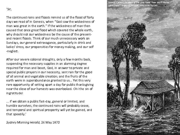 ‘Sir, The continued rains and floods remind us of the flood of forty days