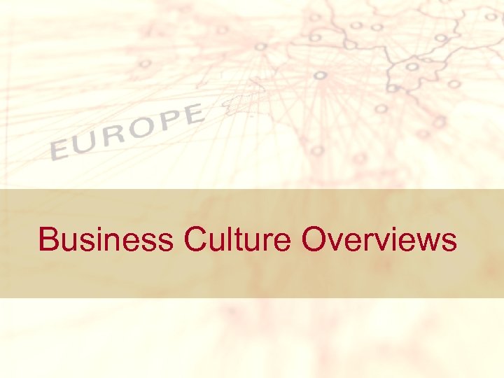 Business Culture Overviews 