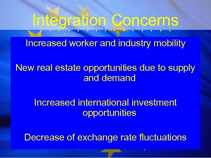 Integration Concerns Increased worker and industry mobility New real estate opportunities due to supply