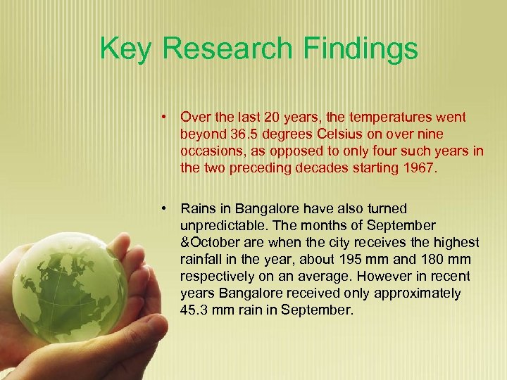 Key Research Findings • Over the last 20 years, the temperatures went beyond 36.