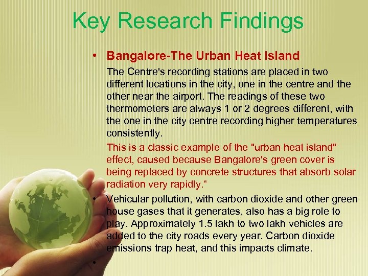 Key Research Findings • Bangalore-The Urban Heat Island The Centre's recording stations are placed