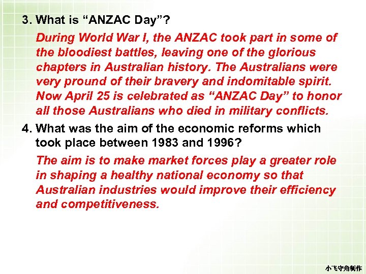 3. What is “ANZAC Day”? During World War I, the ANZAC took part in