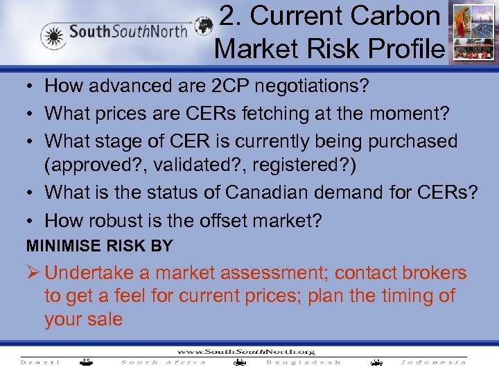 2. Current Carbon Market Risk Profile • How advanced are 2 CP negotiations? •