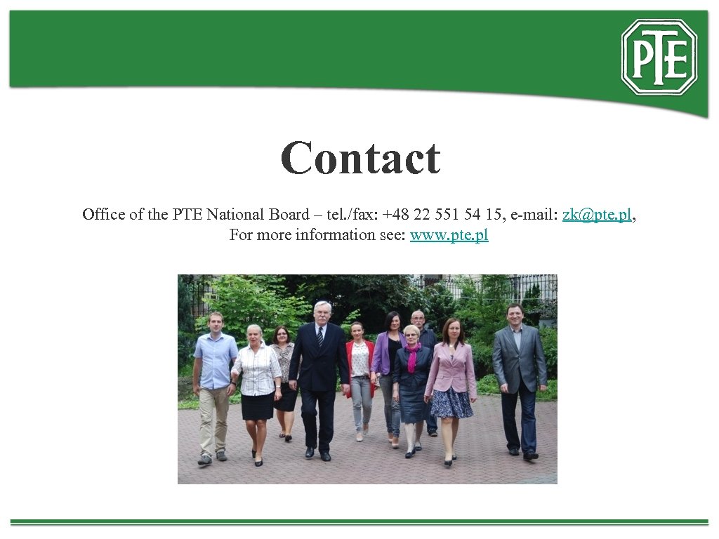 Contact Office of the PTE National Board – tel. /fax: +48 22 551 54