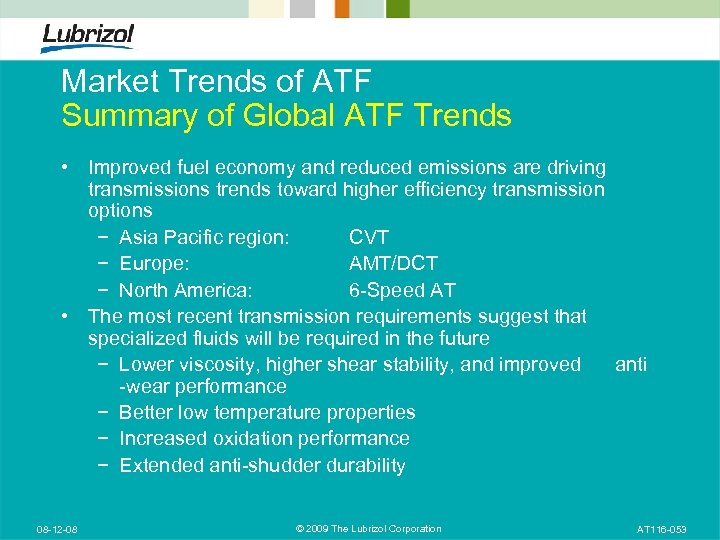 Market Trends of ATF Summary of Global ATF Trends • Improved fuel economy and