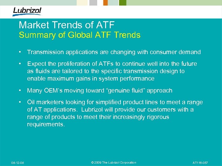 Market Trends of ATF Summary of Global ATF Trends • Transmission applications are changing