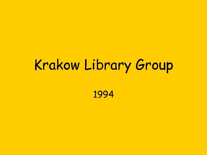 Krakow Library Group 1994 