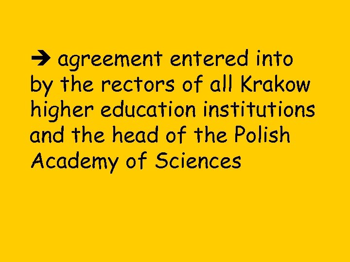  agreement entered into by the rectors of all Krakow higher education institutions and