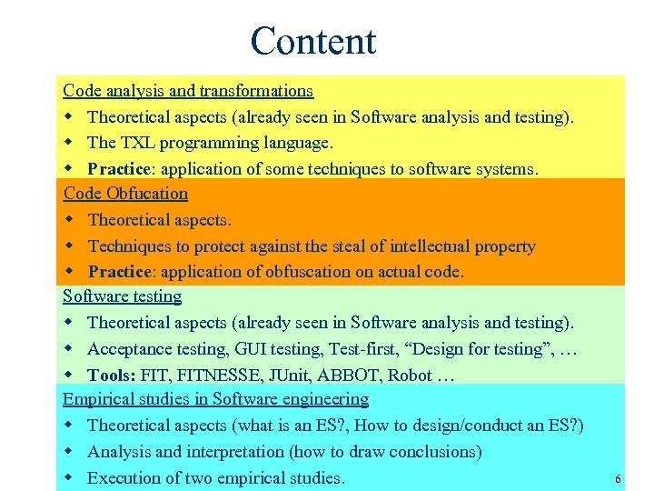 Content Code analysis and transformations w Theoretical aspects (already seen in Software analysis and