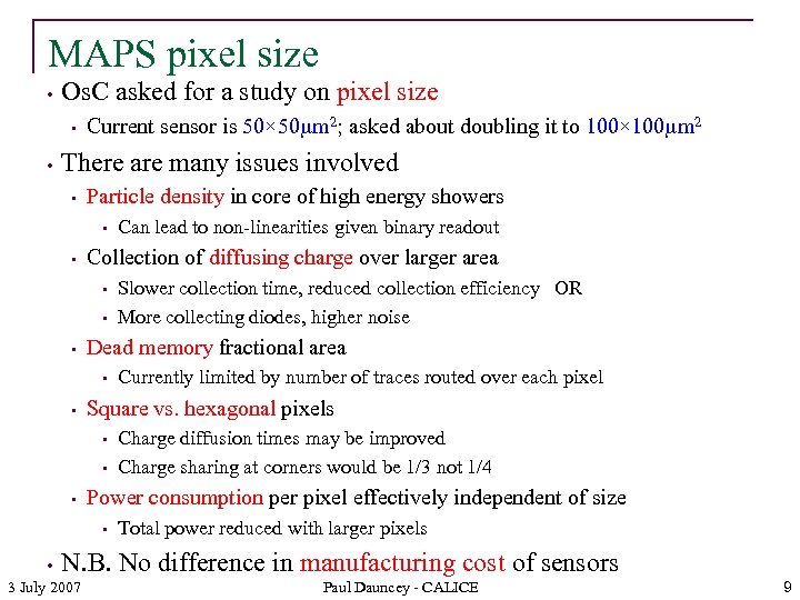 MAPS pixel size • Os. C asked for a study on pixel size •