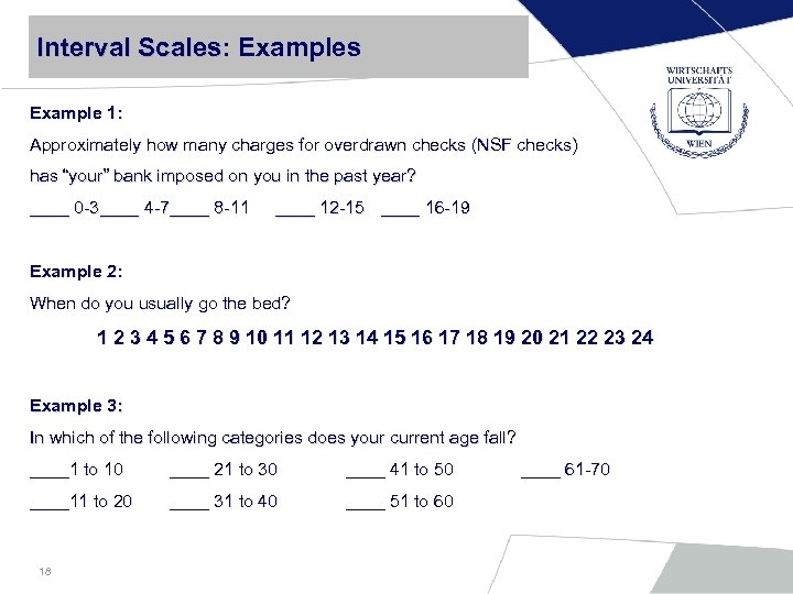 Interval Scales: Examples Scales Example 1: Approximately how many charges for overdrawn checks (NSF