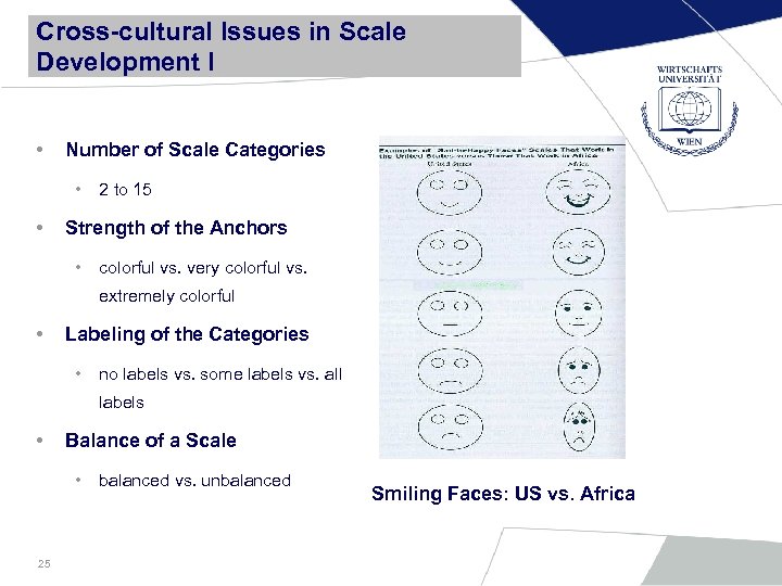 Cross-cultural Issues in Scale Development I • Number of Scale Categories • • 2