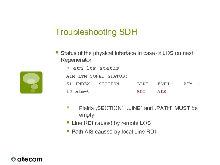 Troubleshooting SDH § Status of the physical Interface in case of LOS on next