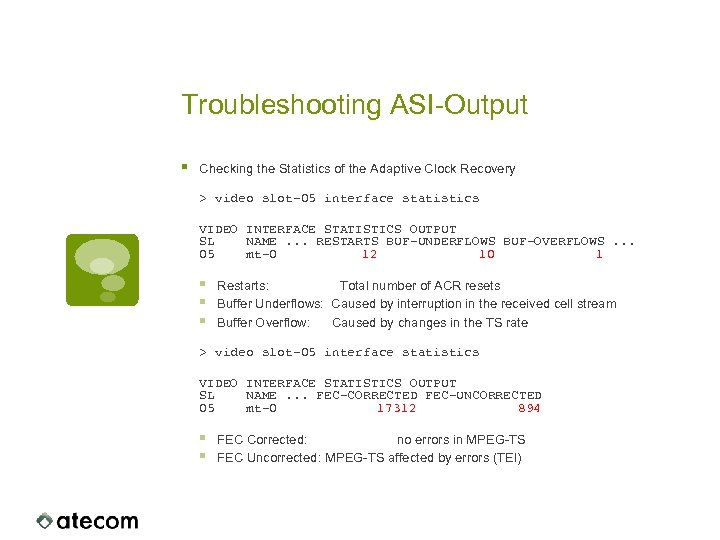 Troubleshooting ASI-Output § Checking the Statistics of the Adaptive Clock Recovery > video slot-05