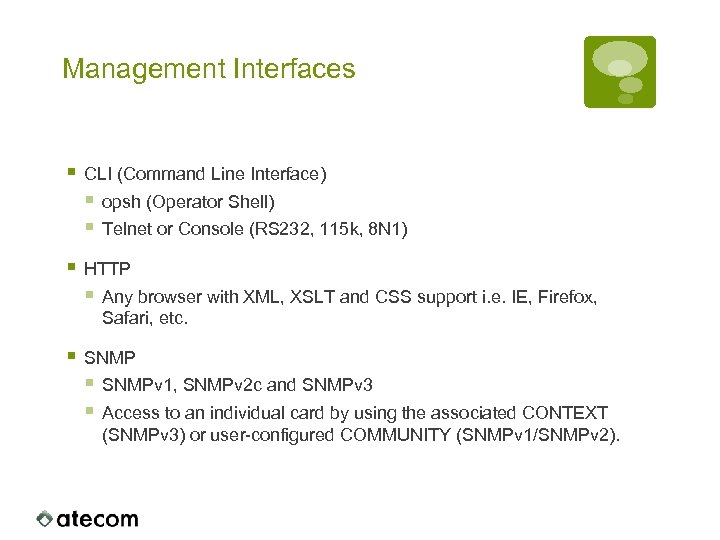 Management Interfaces § CLI (Command Line Interface) § opsh (Operator Shell) § Telnet or