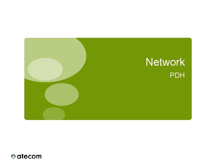 Network PDH 