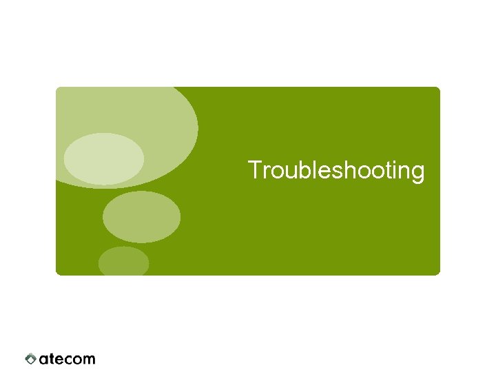 Troubleshooting 