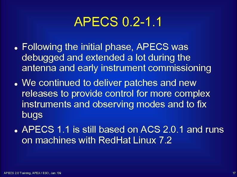 APECS 0. 2 -1. 1 Following the initial phase, APECS was debugged and extended