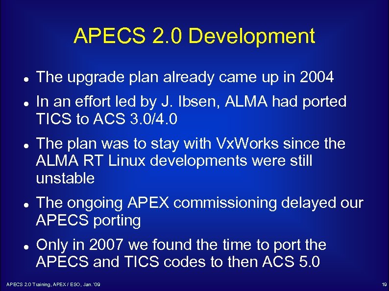 APECS 2. 0 Development The upgrade plan already came up in 2004 In an