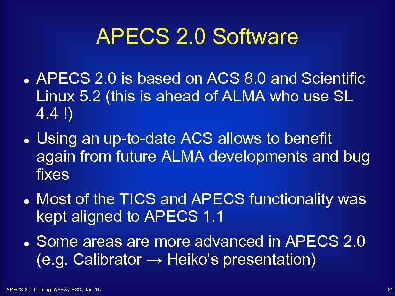 APECS 2. 0 Software APECS 2. 0 is based on ACS 8. 0 and