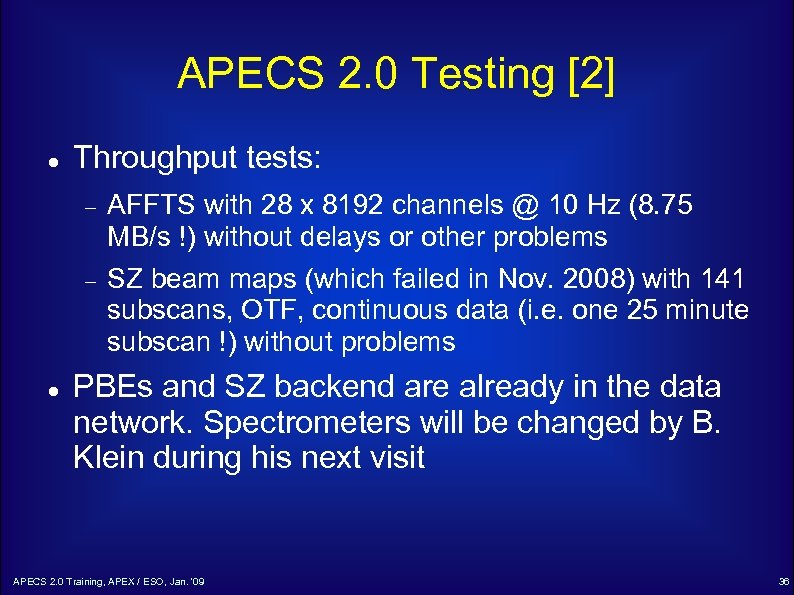 APECS 2. 0 Testing [2] Throughput tests: AFFTS with 28 x 8192 channels @