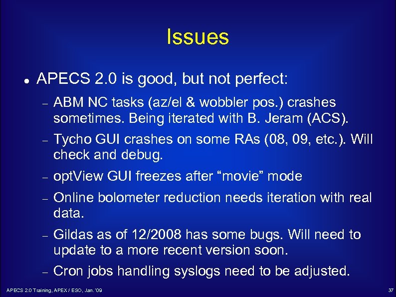 Issues APECS 2. 0 is good, but not perfect: ABM NC tasks (az/el &