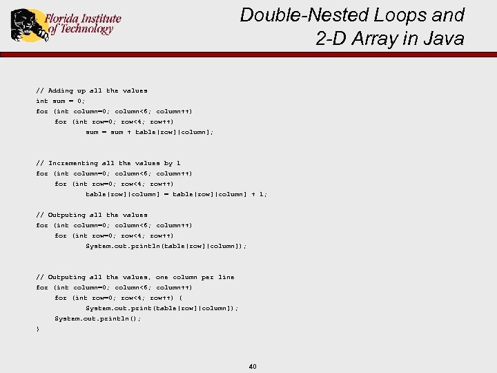 Double-Nested Loops and 2 -D Array in Java // Adding up all the values